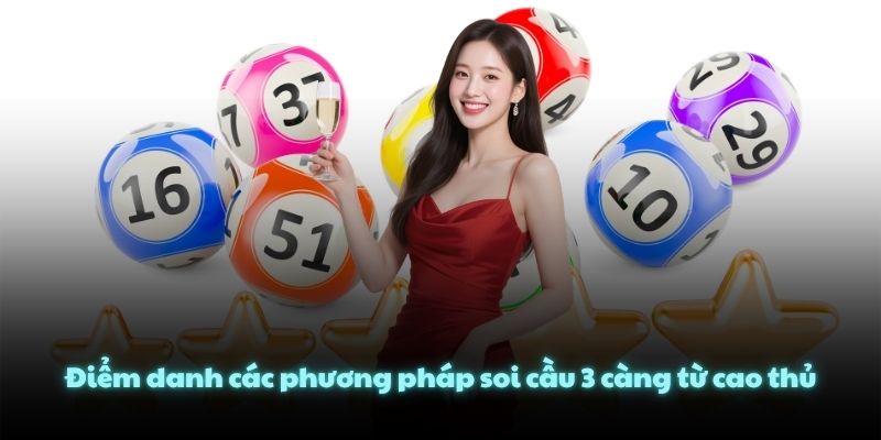 Điểm danh các phương pháp soi cầu 3 càng từ cao thủ